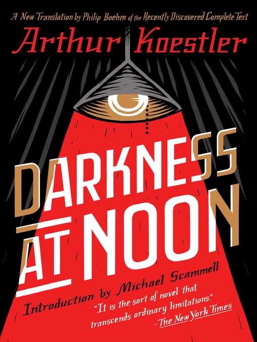 a comparison of bill clinton to rubashov from darkness at noon by arthur koestler Darkness at noon by arthur koestler written more than seven decades ago, arthur koestler’s darkness at noon stands as one of the most penetrating denunciations of totalitarianism ever written the book tells the story of rubashov, a veteran of the 1917 bolshevik revolution, who is imprisoned and tried for treason by the regime he helped. a comparison of bill clinton to rubashov from darkness at noon by arthur koestler Darkness at noon by arthur koestler written more than seven decades ago, arthur koestler’s darkness at noon stands as one of the most penetrating denunciations of totalitarianism ever written the book tells the story of rubashov, a veteran of the 1917 bolshevik revolution, who is imprisoned and tried for treason by the regime he helped.